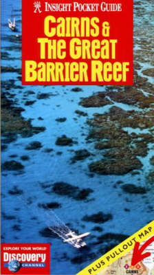 Cairns and the Great Barrier Reef Insight Pocket Guide