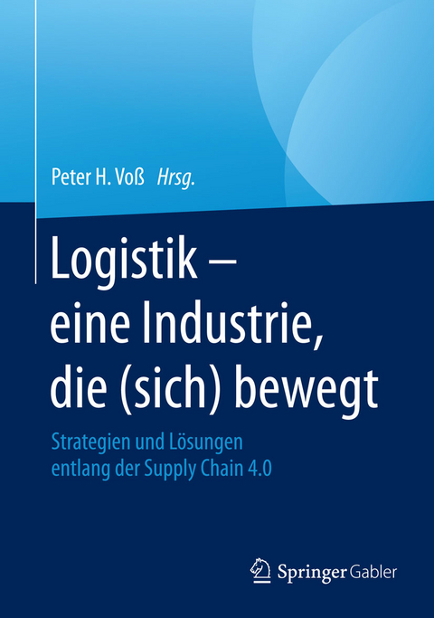 Logistik – eine Industrie, die (sich) bewegt - 