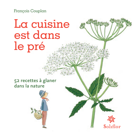 La cuisine est dans le pre -  Francois Couplan