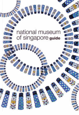 National Museum of Singapore Guide - Iola Lenzi