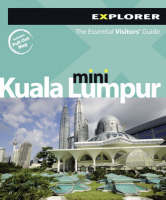 Kuala Lumpur Mini Explorer -  Explorer Publishing