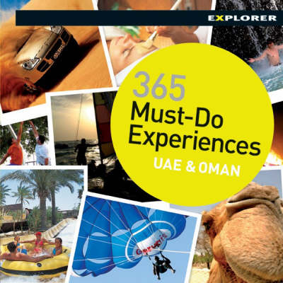 365 Must-do Experiences in the UAE and Oman -  Explorer Publishing and Distribution