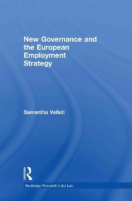 New Governance and the European Employment Strategy - Samantha Velluti