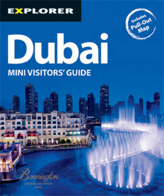 Dubai Mini Visitors' Guide -  Explorer Publishing and Distribution