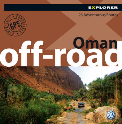 Oman Off Road -  Explorer Publishing and Distribution