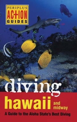 Diving Hawaii and Midway - Mike Severns, Pauline Fiene-Severns