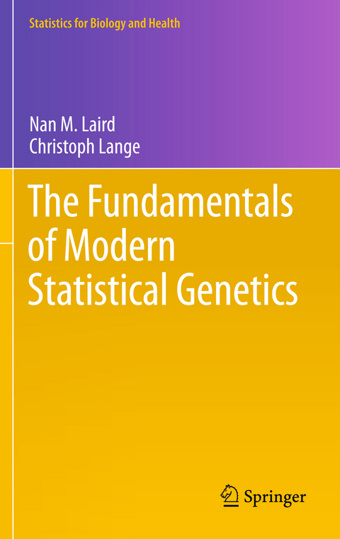 The Fundamentals of Modern Statistical Genetics - Nan M. Laird, Christoph Lange