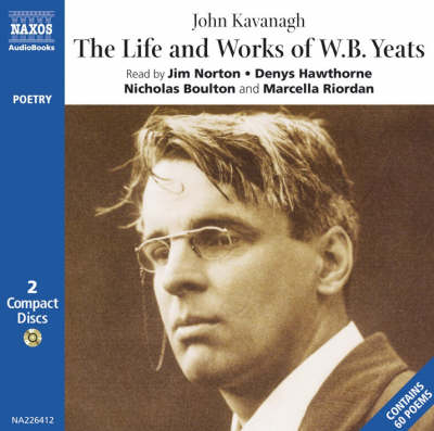 The Life and Poetry of W.B.Yeats - John Kavanagh