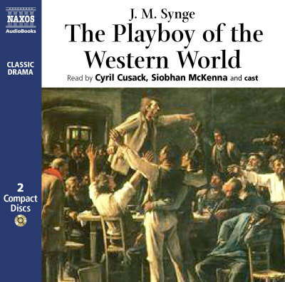 The Playboy of the Western World - John Millington Synge