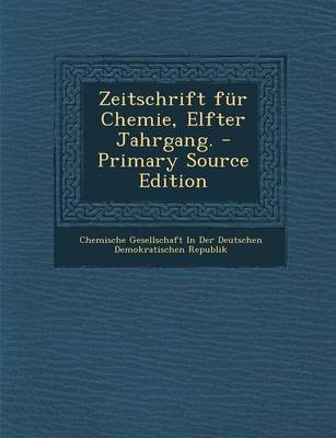 Zeitschrift Fur Chemie, Elfter Jahrgang. - 