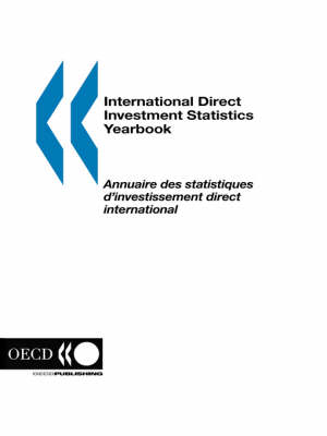 International Direct Investment Statistics Yearbook -  Organization for Economic Co-operation and Development