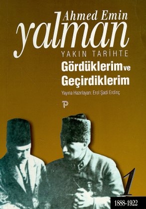 1888-1922 - Ahmed E. Yalman