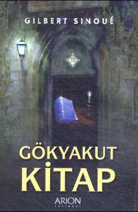 Gökyakut Kitap - Gilbert Sinoué