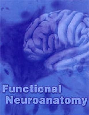 FUNCTIONAL NEUROANATOMY -  STEWART