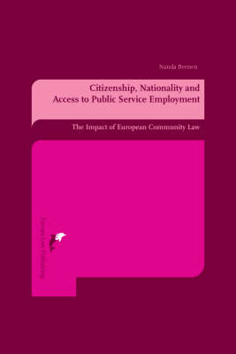 Citizenship, Nationality and Access to Public Service Employment - J.E. Beenen
