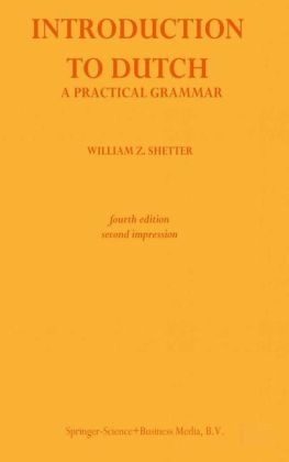 Introduction to Dutch -  William Z. Shetter