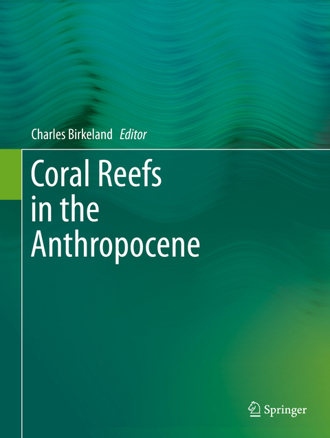 Coral Reefs in the Anthropocene - 