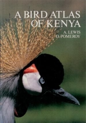 A Bird Atlas of Kenya - Adrian Lewis, Derek Pomeroy