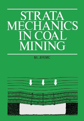 Strata Mechanics in Coal Mining - Michael L. Jeremic