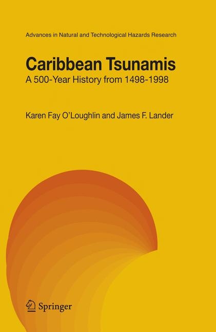 Caribbean Tsunamis -  James F. Lander,  K.F. O'Loughlin
