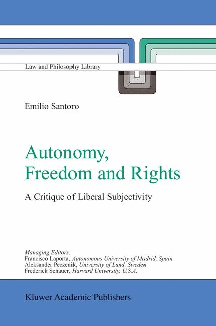 Autonomy, Freedom and Rights -  Emilio Santoro