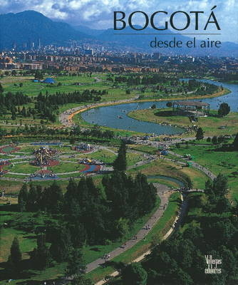 Bogota Desde el Aire - Benjamin Villegas, Jeremy Horner