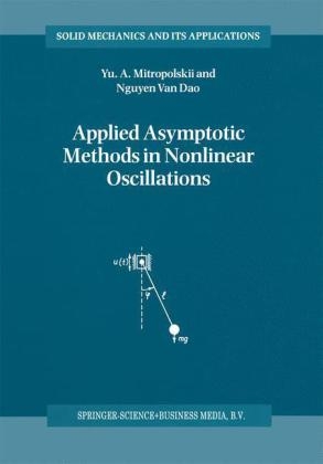 Applied Asymptotic Methods in Nonlinear Oscillations -  Nguyen Van Dao,  Yuri A. Mitropolsky