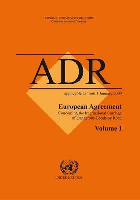 European Agreement Concerning the International Carriage of Dangerous Goods by Road (ADR) - United Nations