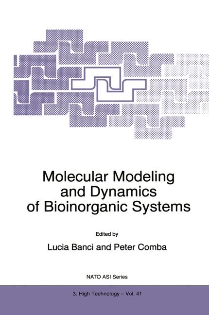 Molecular Modeling and Dynamics of Bioinorganic Systems - 