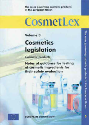 The Rules Governing Cosmetic Products in the European Union -  European Communities