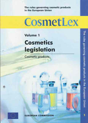 The Rules Governing Cosmetic Products in the European Union -  European Communities