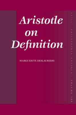 Aristotle on Definition - Marguerite Deslauriers