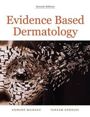 Evidence Based Dermatology - Howard Maibach