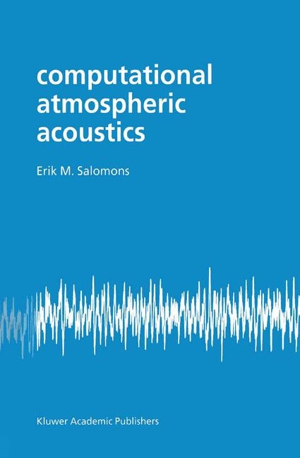 Computational Atmospheric Acoustics -  E.M. Salomons