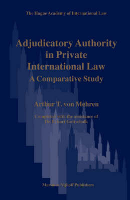 Adjudicatory Authority in Private International Law - Arthur von Mehren