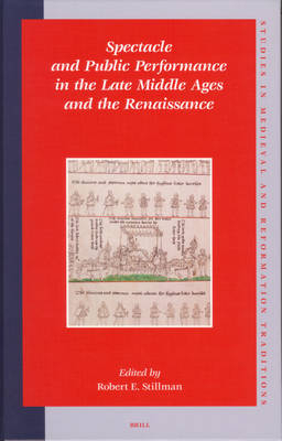Spectacle and Public Performance in the Late Middle Ages and the Renaissance - 