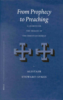 From Prophecy to Preaching - A. Stewart-Sykes