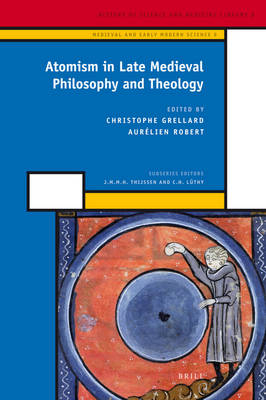 Atomism in Late Medieval Philosophy and Theology - 