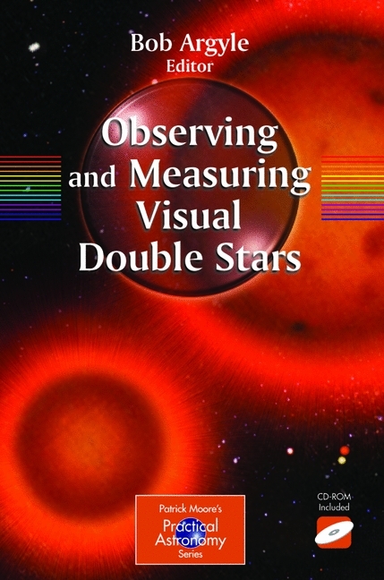 Observing and Measuring Visual Double Stars - 