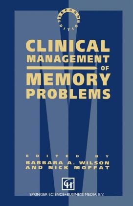 Clinical Management of Memory Problems -  Nick Moffat,  Barbara A. Wilson