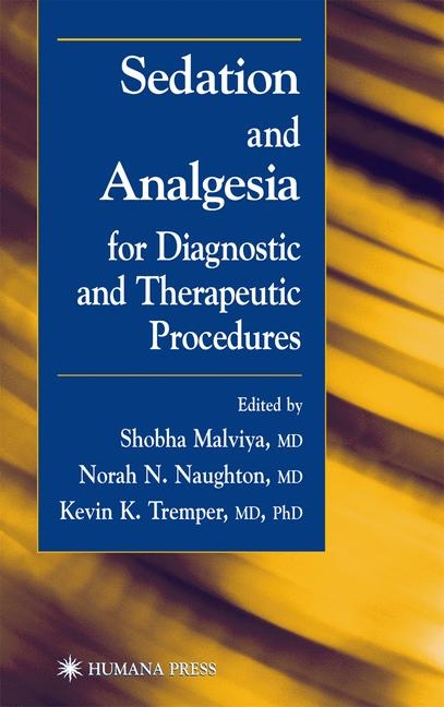 Sedation and Analgesia for Diagnostic and Therapeutic Procedures - 