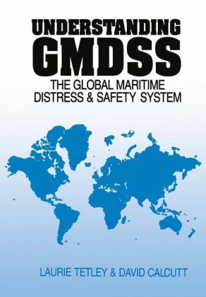 Understanding GMDSS -  L. Tetley D. Calcutt