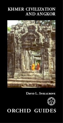 Khmer Civilization And Angkor - David L. Snellgrove