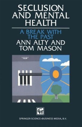 Seclusion and Mental Health -  Ann Alty,  Tom Mason