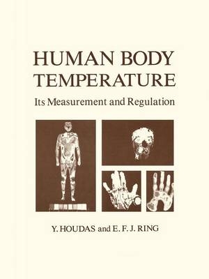 Human Body Temperature -  Y. Houdas,  E.F.J. Ring