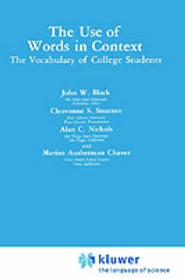 Use of Words in Context -  John W. Black,  Marian Ausherman Chavez,  Alan C. Nichols,  Cleavonne S. Stratton
