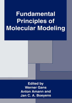 Fundamental Principles of Molecular Modeling - 
