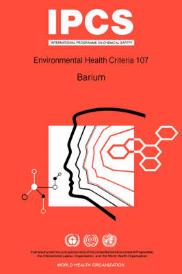 Barium -  World Health Organization,  United Nations Environment Programme,  International Labour Organisation