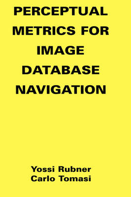 Perceptual Metrics for Image Database Navigation -  Yossi Rubner,  Carlo Tomasi