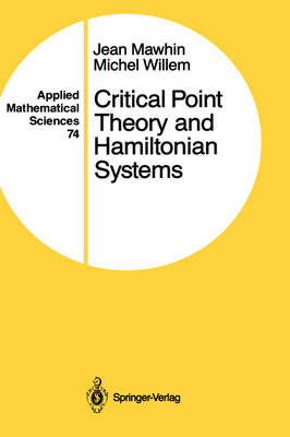 Critical Point Theory and Hamiltonian Systems -  Jean Mawhin
